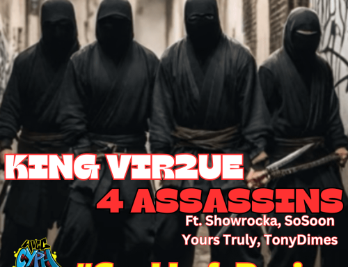 King Vir2ue – 4 Assassins ft Showrocka, Yours Truly The Poet, SoSoon & Tony Dimes
