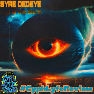 EYE OF THE STORM #CyphLyfeReview